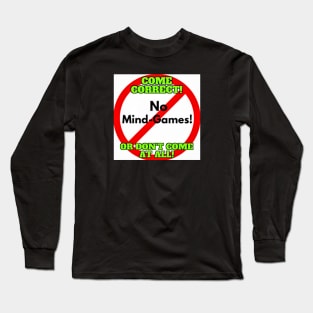 No Mind Games Long Sleeve T-Shirt